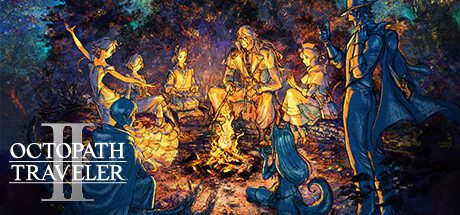 八方旅人2/OCTOPATH TRAVELER II(更新至Build.13399590)