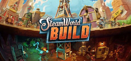 蒸汽世界：建造/SteamWorld Build（更新至v1.0.10.0a）