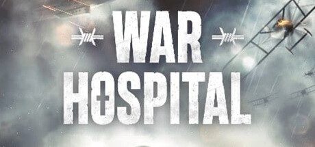 战地医院/War Hospital（v20240415）
