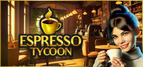 浓咖啡大亨/Espresso Tycoon（更新至Build.20503865）