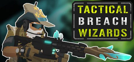 战术突破巫师/Tactical Breach Wizards（v20240823）