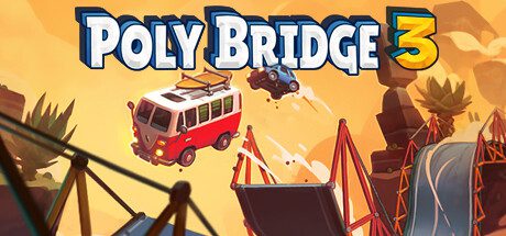 桥梁建造师3/Poly Bridge 3（更新至v1.5.2）