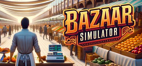 市集模拟器/Bazaar Simulator（更新至v0.5b）