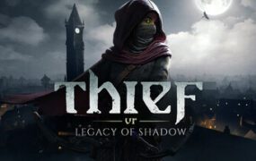 盗贼VR：影子遗产/Thief VR: Legacy of Shadow