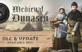 中世纪王朝/Medieval Dynasty（更新至v2.7.0.3）