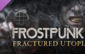 冰汽时代2/Frostpunk 2（更新至v1.6.1）