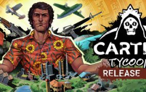 卡特尔大亨/Cartel Tycoon（更新至v1.09）