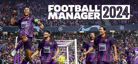 足球经理2024/Football Manager 2024（Build.18129188）虚拟机版