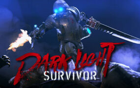 黑暗之光：幸存者/Dark Light: Survivor（更新至v0.1.8.1）