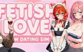 恋物癖之爱：成人向约会模拟/Fetish Love: NSFW Dating Sim