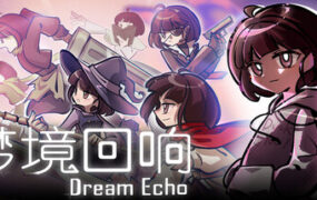 梦境回响/DreamEcho（Build.24667508）