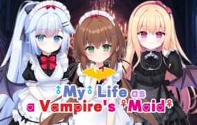 我的吸血鬼女仆生活/My Life as a Vampire’s Maid（Build.24740790）