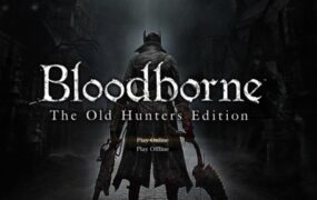 《血源诅咒》老猎人MOD(v1.09)